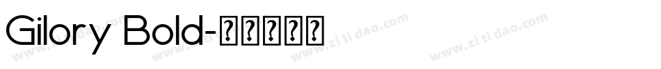 Gilory Bold字体转换